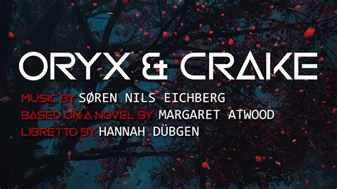 Teaser Oryx and Crake Oper von Søren Nils Eichberg nach dem Roman