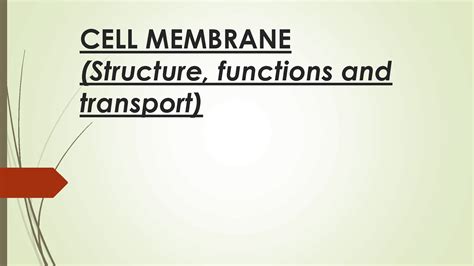 SOLUTION: Cell membrane presentation - Studypool 
