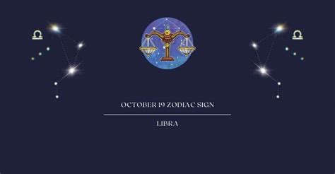 October 19 Zodiac Sign | What Zodiac Sign is October 19th