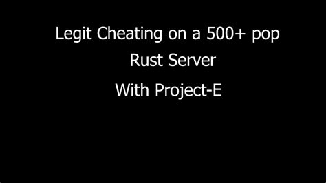 Legit Cheating In Rust On A Pop Server Youtube