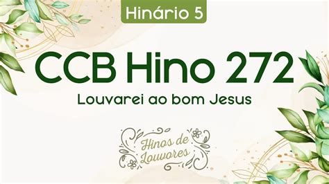 Hino 272 Louvarei Ao Bom Jesus YouTube