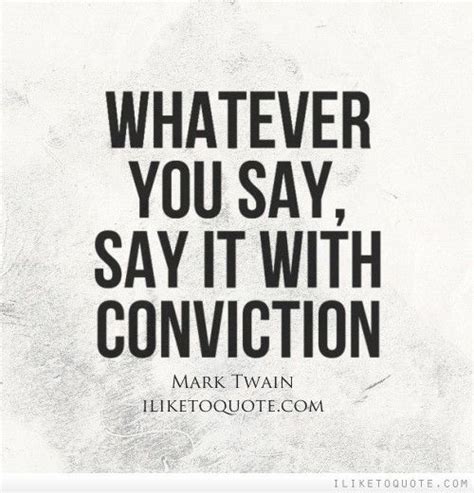 Quotes About Conviction. QuotesGram