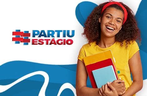 PROGRAMA PARTIU ESTÁGIO DISPONIBILIZA VAGAS PARA UNIVERSITÁRIOS ATUAREM