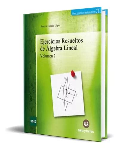 Libro Ejercicios Resueltos De Lgebra Lineal Vol Original Env O Gratis