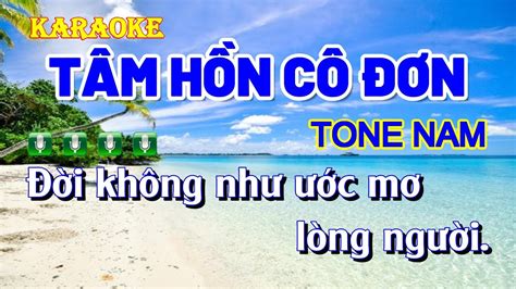 KARAOKE TÂM HỒN CÔ ĐƠN Tone nam Nhạc sống beat chuẩn dễ hát YouTube