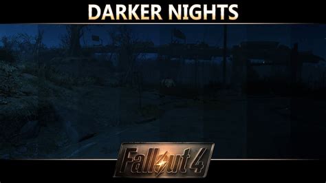 Fallout 4 Mod Spotlight Darker Nights By Unforbidable W Decay Mild