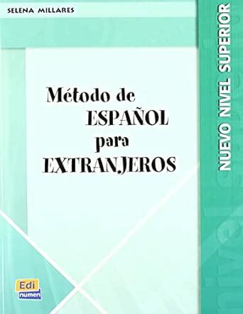 Método de español para extranjeros Libro del alumno Nivel superior