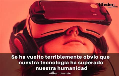 Frases De Tecnolog A De Pensadores Y Cient Ficos Famosos