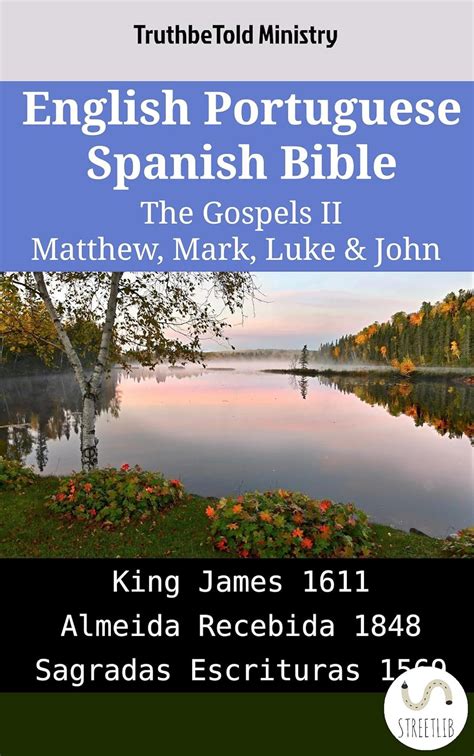 English Portuguese Spanish Bible The Gospels Ii Matthew Mark Luke