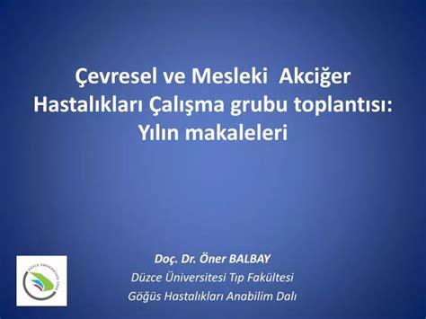 PPT Çevresel ve Mesleki Akciğer Hastalıkları Çalışma grubu toplantısı