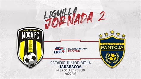 J2 LIGUILLA MOCA FC VS CLUB ATLETICO PANTOJA JORNADA 2 LIGUILLA LIGA