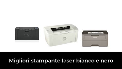 47 Migliori Stampante Laser Bianco E Nero Nel 2024 Secondo 135 Esperti