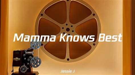 Jessie J Mamma Knows Best Youtube