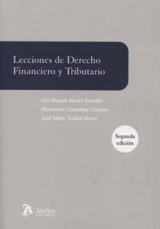 Lecciones De Derecho Financiero Y Tributario Ed Luis Alonso