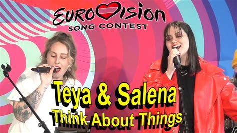 Teya Salena Eurovision Austria Think About Things Da I Og