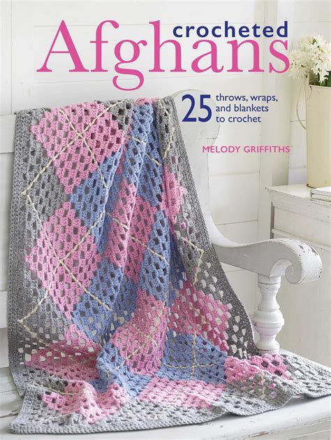 Crocheted Afghans Book By Melody Griffiths Official Publisher Page Simon And Schuster