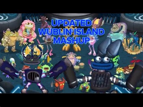 Updated Ultimate Wublin Island Mashup YouTube