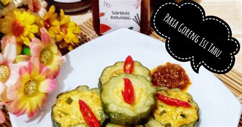 Resep Paria Goreng Isi Tahu Oleh Lanjarsih Mama Fifian Masakanrumahan