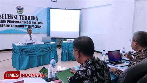 Peserta Lelang Calon Kepala Opd Di Pacitan Kini Adu Kemampuan Times