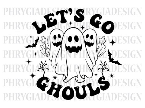 Lets Go Ghouls Svg Halloween Svg Ghoul Svg Spooky Vibes Svg Retro Ghost Svg Spooky Svg