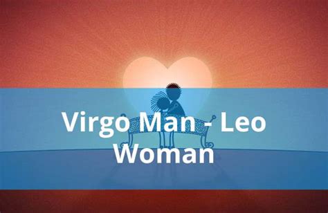 Virgo Man And Leo Woman Compatibility