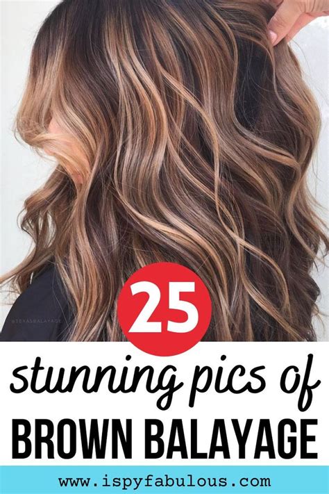 25 Chic Brown Balayage Hair Color Ideas Youll Want Immediately I Spy Fabulous Brunette