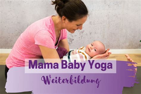 Mama Baby Yoga Weiterbildung Yogastern Akademie Stefanie Weyrauch