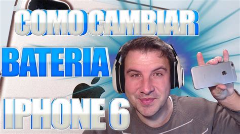 Como Cambiar La Bateria Del Iphone Tutorial Youtube