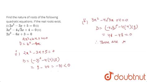 Find The Nature Of Roots Of The Following Quadratic Equations If The