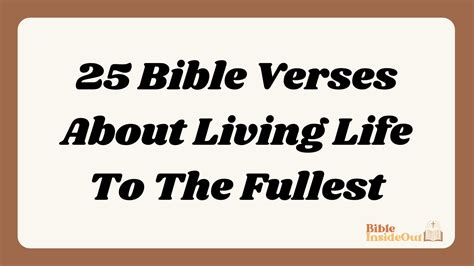 Bible Verses About Living Life To The Fullest Bible Insideout