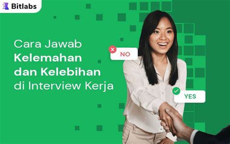 Cara Menjawab Kekurangan Dan Kelebihan Saat Interview Versus Beda