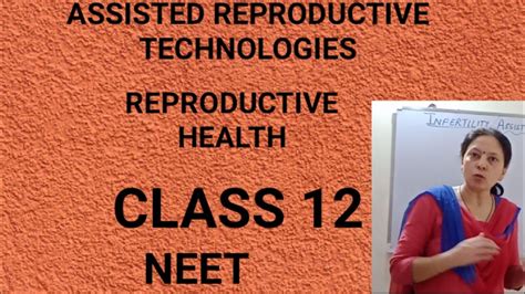 Infertility Assisted Reproductive Technologies Reproductive Health Class12 Neet Youtube