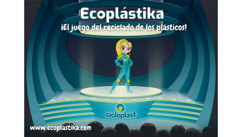 Cicloplast Lanza Ecopl Stika Un Juego Para Educaci N Primaria Sobre El