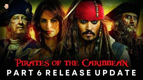 Pirates Of The Caribbean 6 Trailer