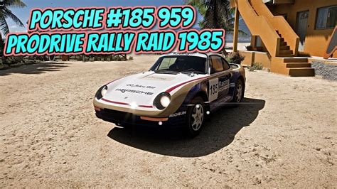 Forza Horizon 5 Porsche 185 959 Prodrive Rally Raid 1985 Gameplay