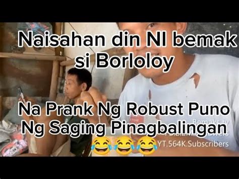 Reaction Video Robust Prank Ni Bemak Kay Borloloy Puno Ng Saging