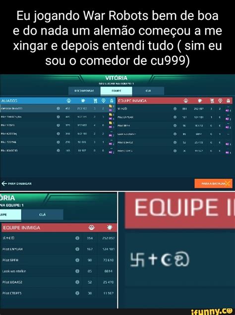 Eu jogando War Robots bem de boa e do nada um alemão começou a me