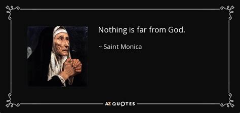 QUOTES BY SAINT MONICA | A-Z Quotes