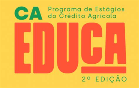 CA Educa do Crédito Agrícola Programa de Estágios regressa para a