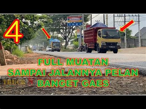 8 HUNTING TRUCK BUS Full Muatan Sampai Jalannya Pelan Banget Gaes