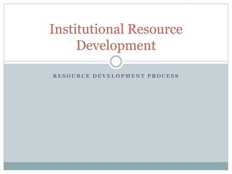 Ppt Institutional Resource Development Powerpoint Presentation Free