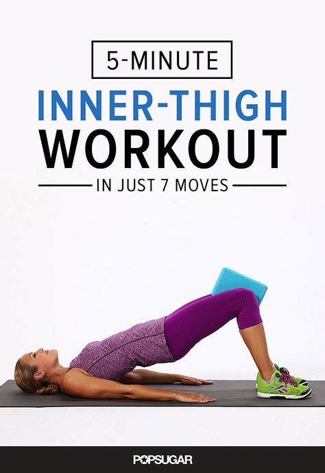 Slim Your Inner Thighs With Our Minute Workout Inner Thigh Workout