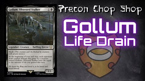 Gollum Obsessed Stalker Precon Chop Shop Magic The Gathering