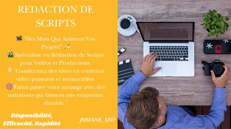 Je Vais R Diger Vos Diff Rents Scripts Par Josiane Seo