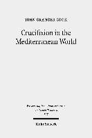 Crucifixion In The Mediterranean World Cook John Granger Ksi Ka W