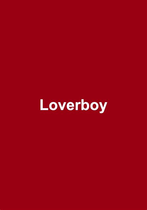 Loverboy Attori Regista E Riassunto Del Film