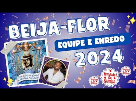 BEIJA FLOR DE NILÓPOLIS EQUIPE E ENREDO PARA O CARNAVAL 2024 YouTube