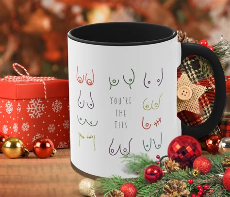 Funny Mug You Re The Tits Mug Breast Awareness Birthday Gift Christmas Gift Adult Humor