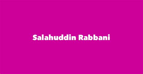 Salahuddin Rabbani - Spouse, Children, Birthday & More
