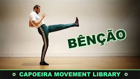 Bencao Capoeira Movement Library Youtube